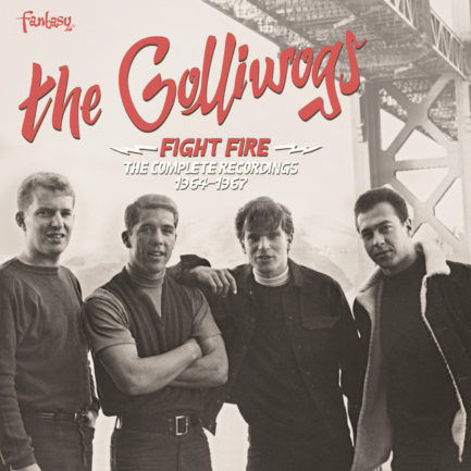 THE GOLLIWOGS Fight Fire The Complete Recordings 1964-1967