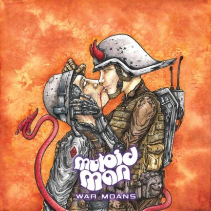 MUTOID MAN War Moans