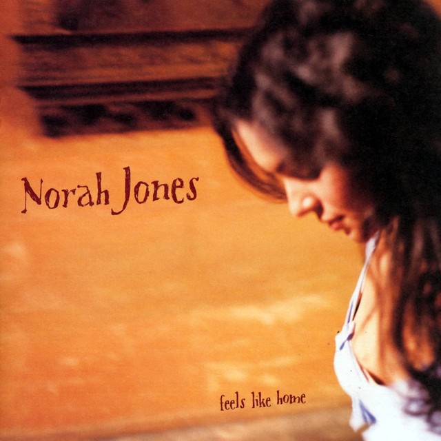 NORAH JONES Feels Like Home NORAH JONES Feels Like Home