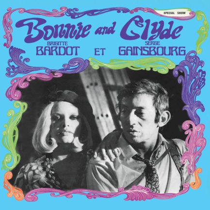 SERGE GAINSBOURG ET BRIGITTE BARDOT Bonnie And Clyde