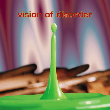 VISION OF DISORDER Vision Of Disorder