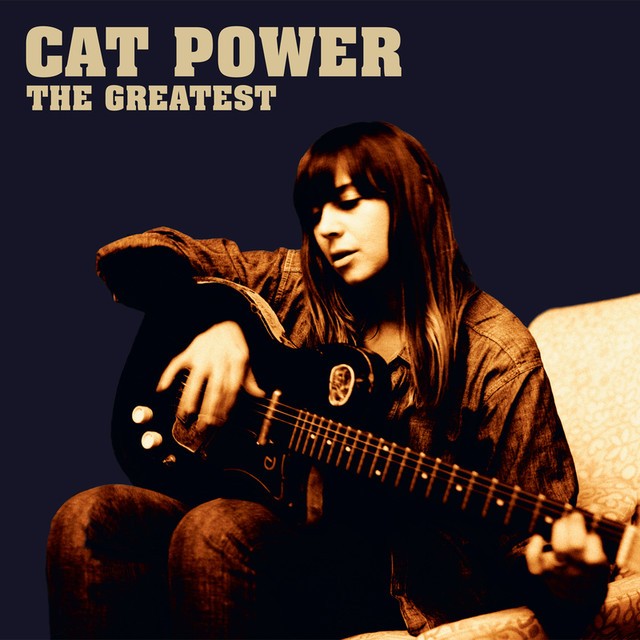 CAT POWER The Greatest CAT POWER The Greatest