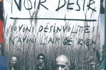 NOIR DESIR Soyons Desinvoltes NAyons LAir De Rien