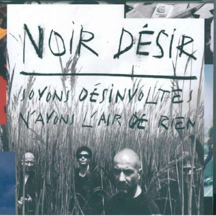 NOIR DESIR Soyons Desinvoltes NAyons LAir De Rien
