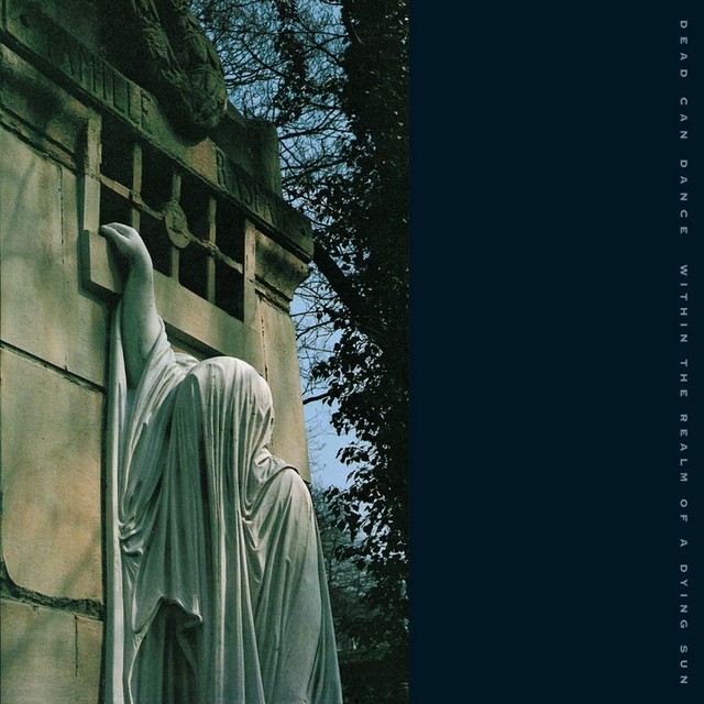 DEAD CAN DANCE Within The Realm Of A Dying Sun DEAD CAN DANCE Within The Realm Of A Dying Sun