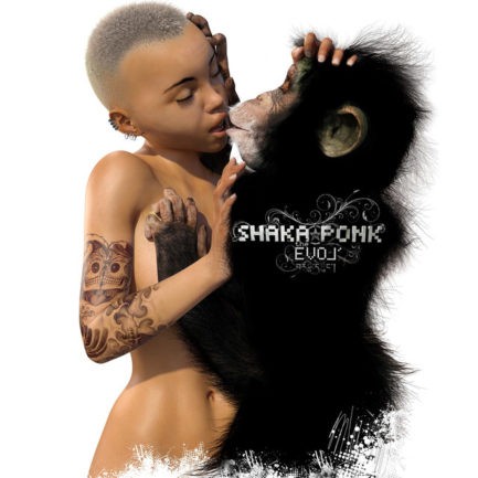 SHAKA PONK The Evol