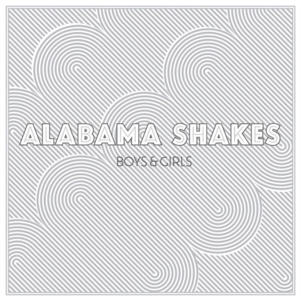 ALABAMA SHAKES Boys And Girls