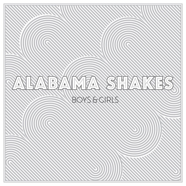 ALABAMA SHAKES Boys And Girls ALABAMA SHAKES Boys And Girls