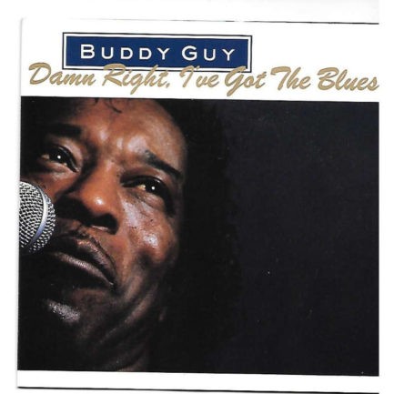 BUDDY GUY Damn Right Ive Got The Blues