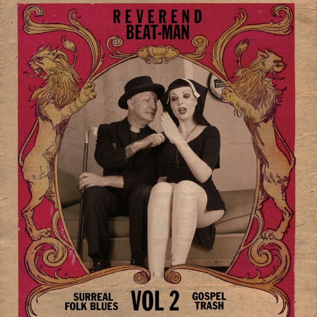 REVEREND BEAT MAN Surreal Folk Blues Gospel Trash Vol 2 REVEREND BEAT MAN Surreal Folk Blues Gospel Trash Vol 2
