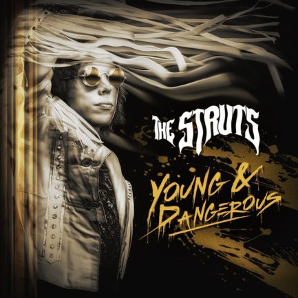 THE STRUTS Young And Dangerous