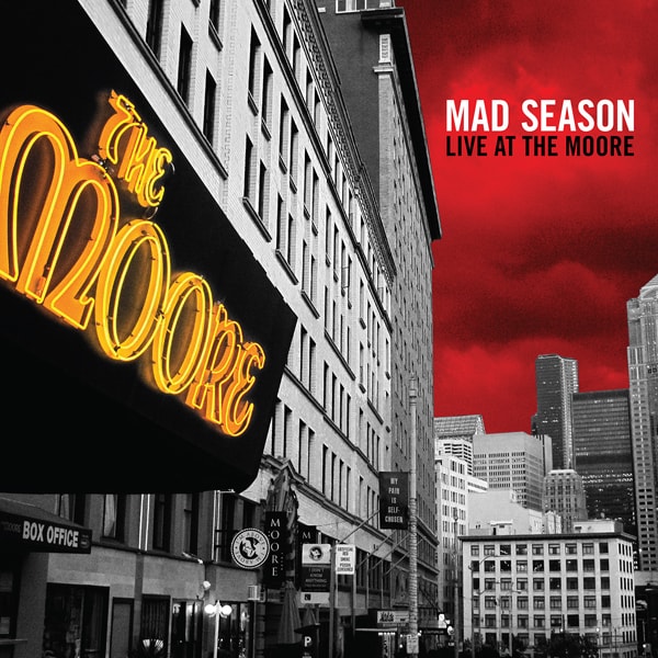 MAD SEASON Live At The Moore MAD SEASON Live At The Moore