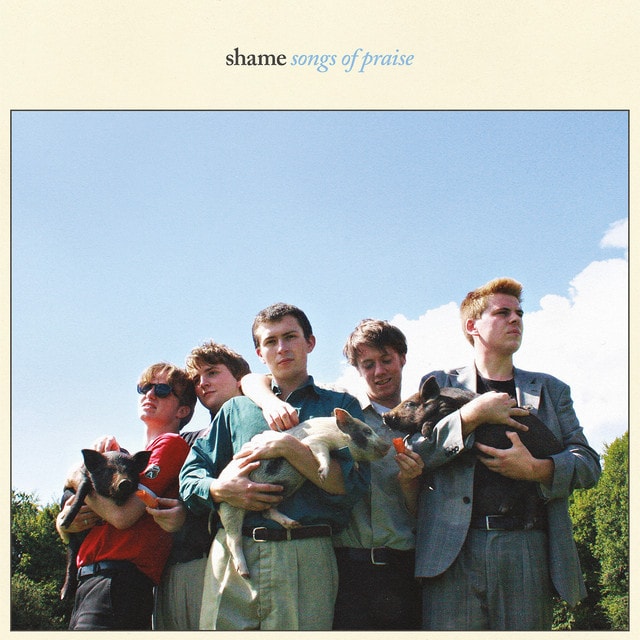SHAME Songs Of Praise SHAME Songs Of Praise