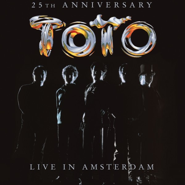 TOTO 25th Anniversary Live In Amsterdam