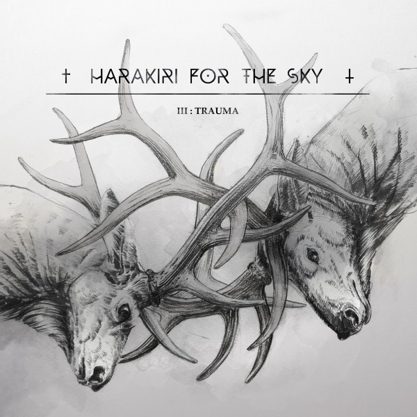 HARAKIRI FOR THE SKY III Trauma