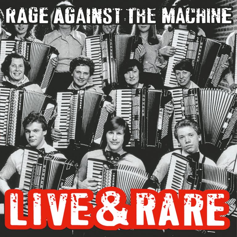 RAGE AGAINST THE MACHINE Live And Rare