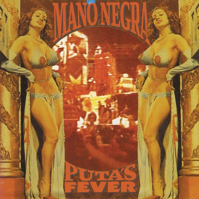 MANO NEGRA Putas Fever