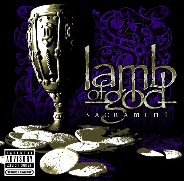LAMB OF GOD Sacrament LAMB OF GOD Sacrament