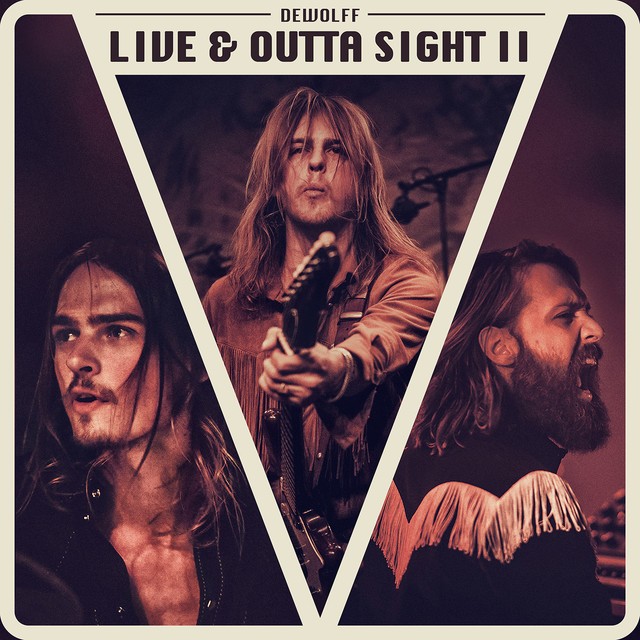 DEWOLFF Live And Outta Sight II