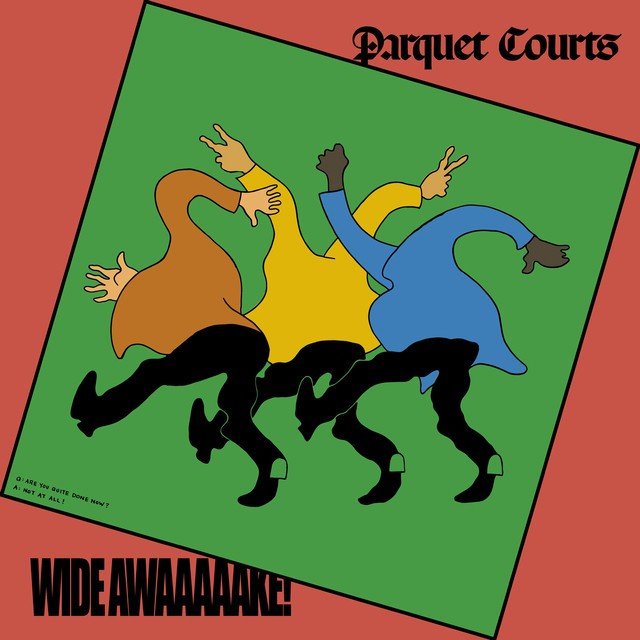 PARQUET COURTS Wide Awake PARQUET COURTS Wide Awake