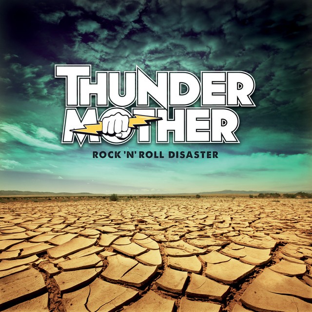 THUNDERMOTHER Rock N Roll Disaster THUNDERMOTHER Rock N Roll Disaster