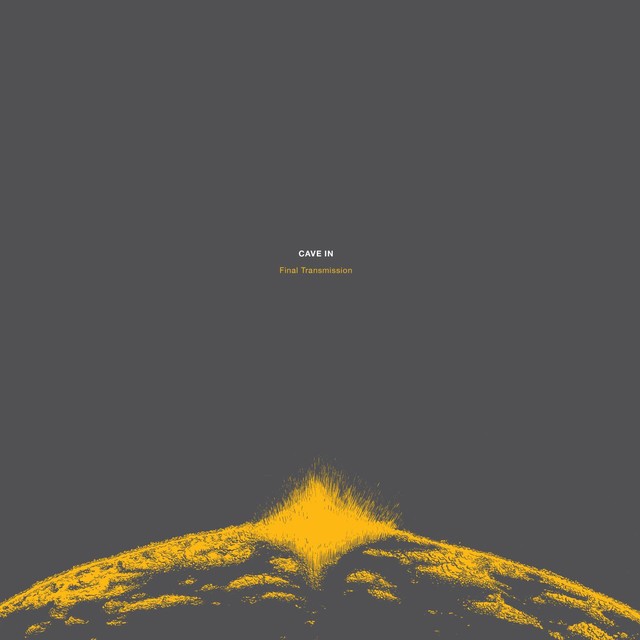 CAVE IN Final Transmission