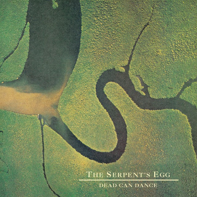 DEAD CAN DANCE The Serpents Egg