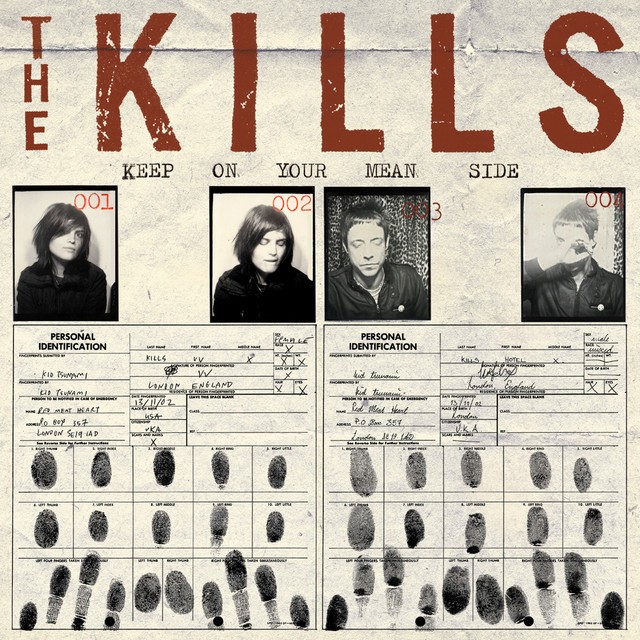 THE KILLS Keep On Your Mean Side