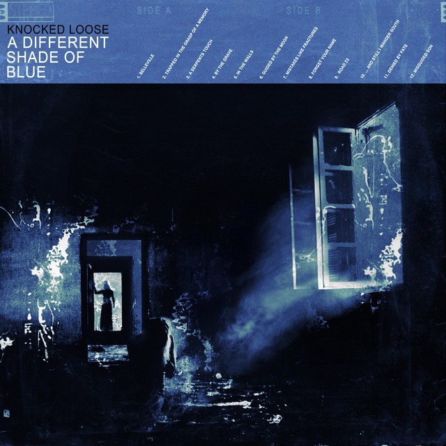 KNOCKED LOOSE A Different Shade Of Blue