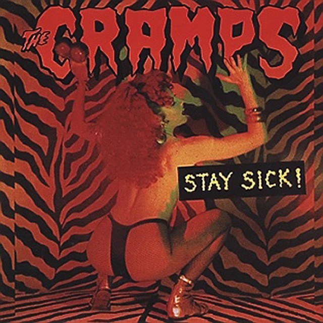 THE CRAMPS Stay Sick THE CRAMPS Stay Sick
