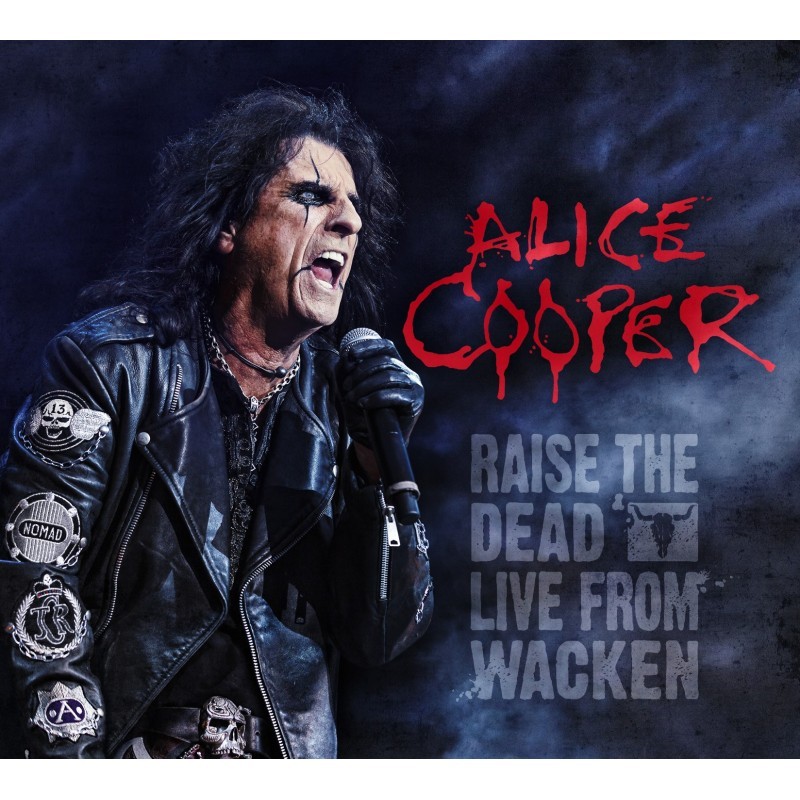 ALICE COOPER Raise The Dead Live From Wacken ALICE COOPER Raise The Dead Live From Wacken