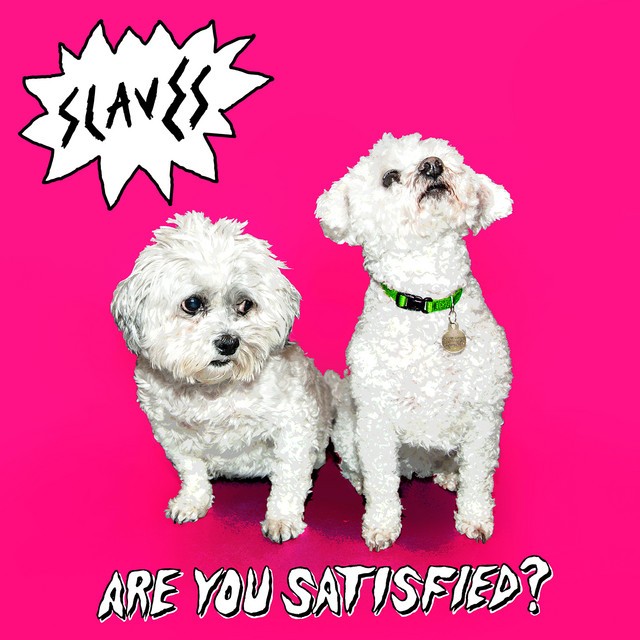SLAVES Are You Satisfied