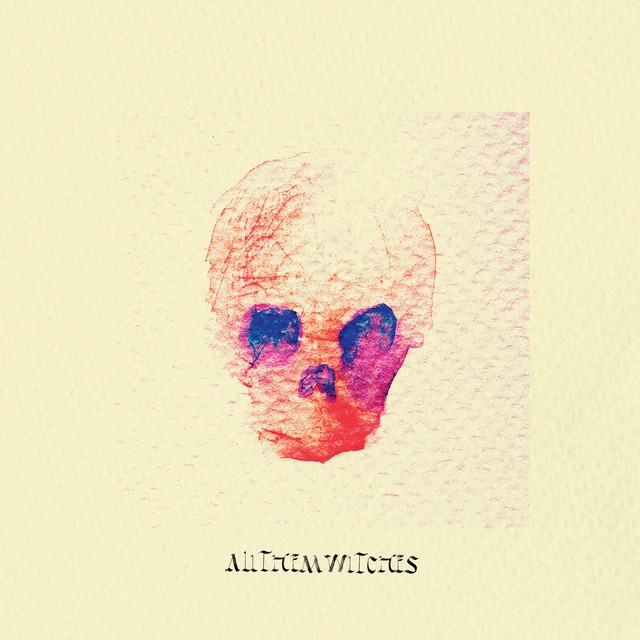 ALL THEM WITCHES ATW