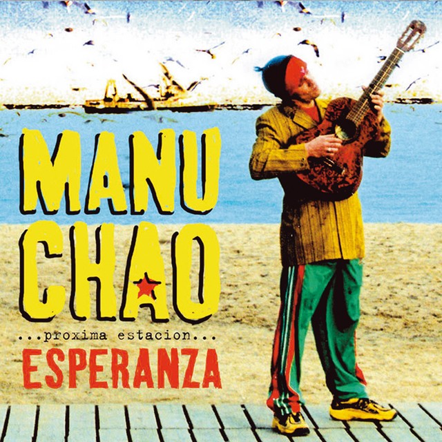 MANU CHAO Proxima Estacion Esperenza