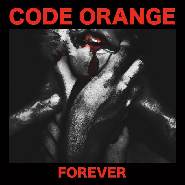 CODE ORANGE Forever