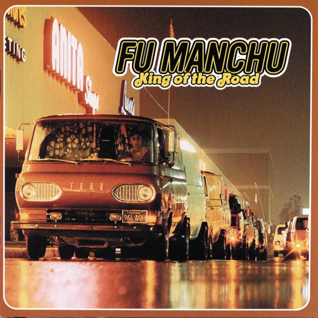 FU MANCHU King Of The Road
