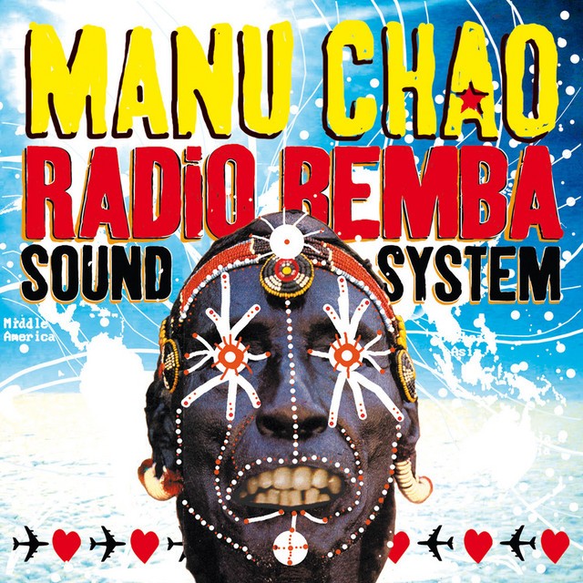 MANU CHAO Radio Bemba Sound System