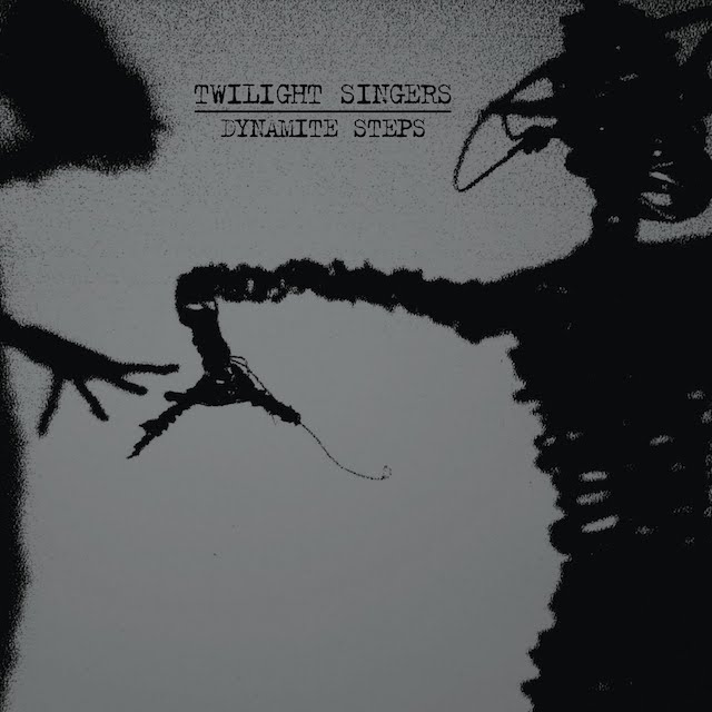 THE TWILIGHT SINGERS Dynamite Steps
