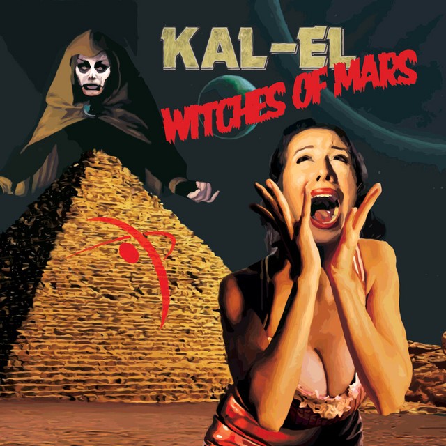 KAL EL Witches Of Mars