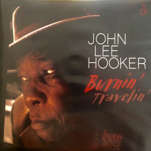 JOHN LEE HOOKER Burnin Travelin