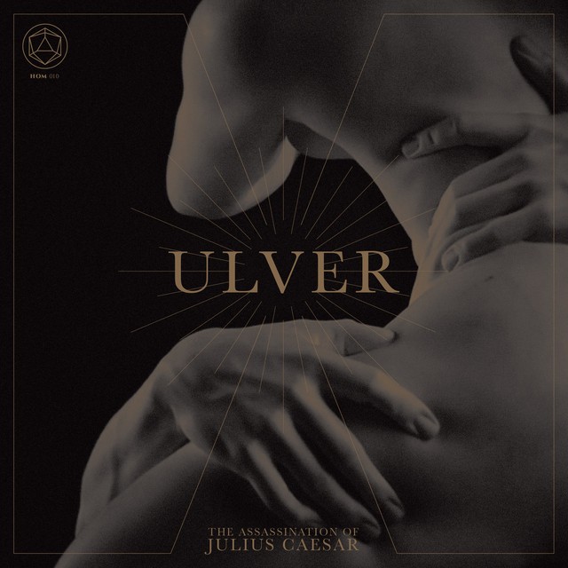 ULVER The Assassination Of Julius Caesar ULVER The Assassination Of Julius Caesar