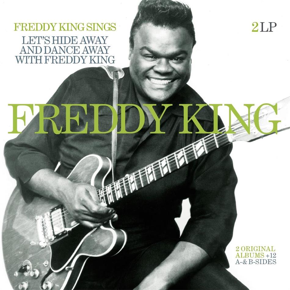 FREDDY KING Freddy King Sings Lets Hide Away And Dance Away