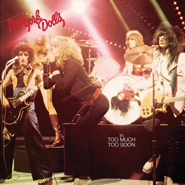 NEW YORK DOLLS Too Much Too Soon