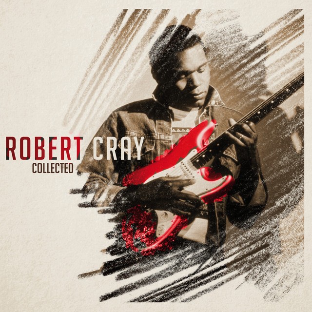 ROBERT CRAY Collected