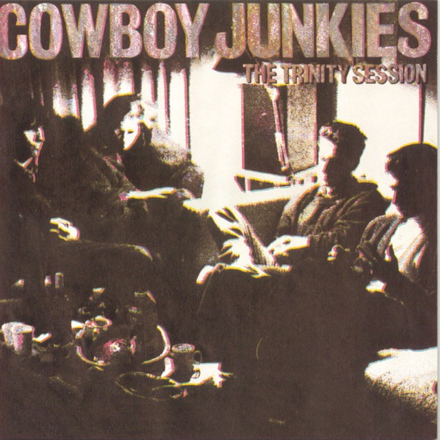 COWBOY JUNKIES The Trinity Session