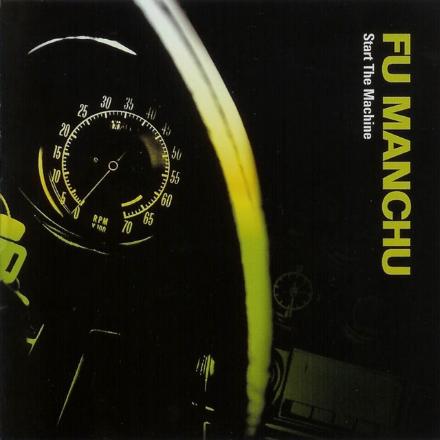 FU MANCHU Start The Machine