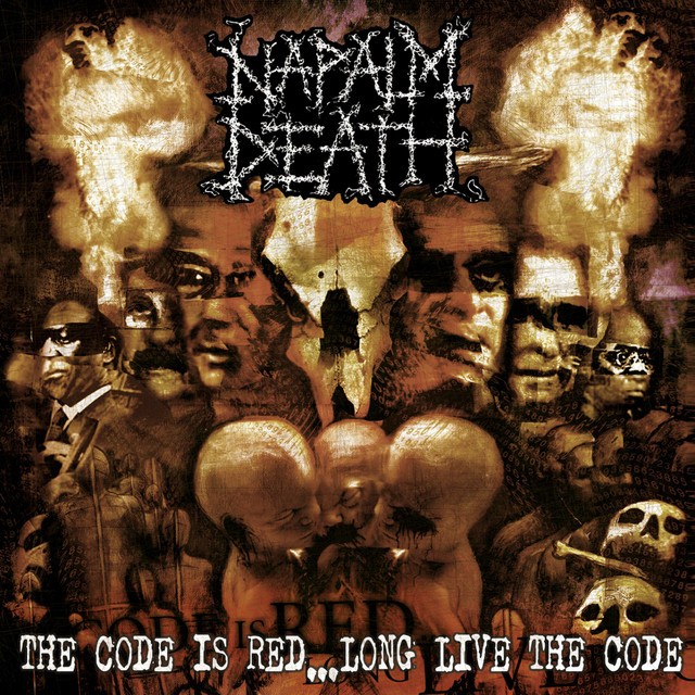 NAPALM DEATH The Code Is Red Long Live The Code NAPALM DEATH The Code Is Red Long Live The Code