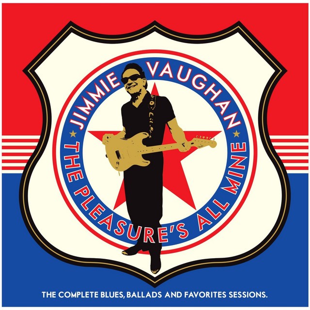 JIMMIE VAUGHAN The Pleasures All Mine
