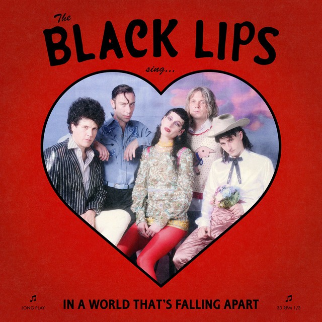 THE BLACK LIPS Sing In A World Thats Falling Apart