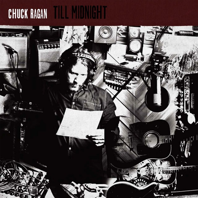 CHUCK RAGAN Till Midnight CHUCK RAGAN Till Midnight